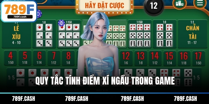 Quy tắc tính điểm xí ngầu trong game