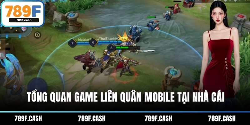 Tổng quan game liên quân Mobile tại nhà cái