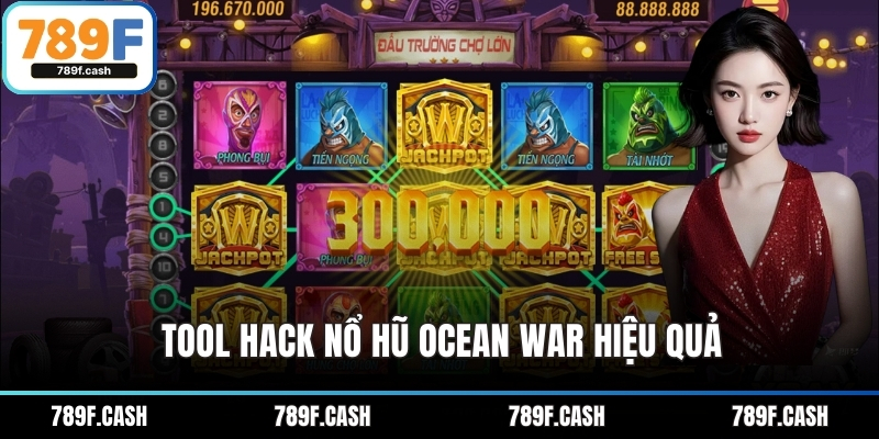 Tool hack nổ hũ ocean war hiệu quả