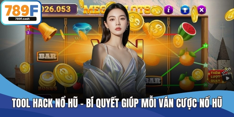 Tool Hack Nổ Hũ - Bí Quyết Giúp Mỗi Ván Cược Nổ Hũ Hiệu Quả