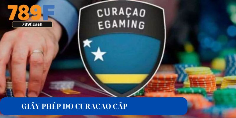 Giấy phép hoạt động 789F do Curacao cấp